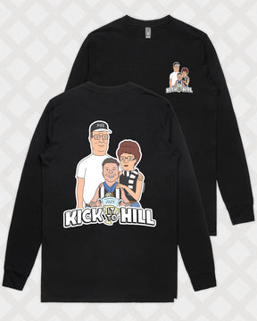 KICK IT TO HILL LONG SLEEVE
