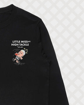 LITTLE MISSED HIGH TACKLE LONG SLEEVE