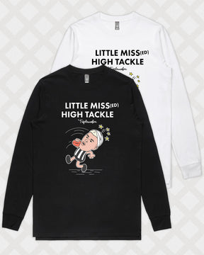 LITTLE MISSED HIGH TACKLE LONG SLEEVE