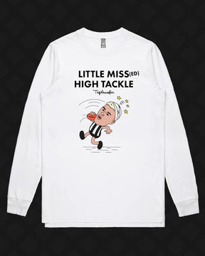 LITTLE MISSED HIGH TACKLE LONG SLEEVE