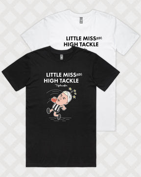LITTLE MISSED HIGH TACKLE TEE