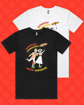 SUPERCALIFRAGILISTICEXPIA-LUKOSIUS TEE