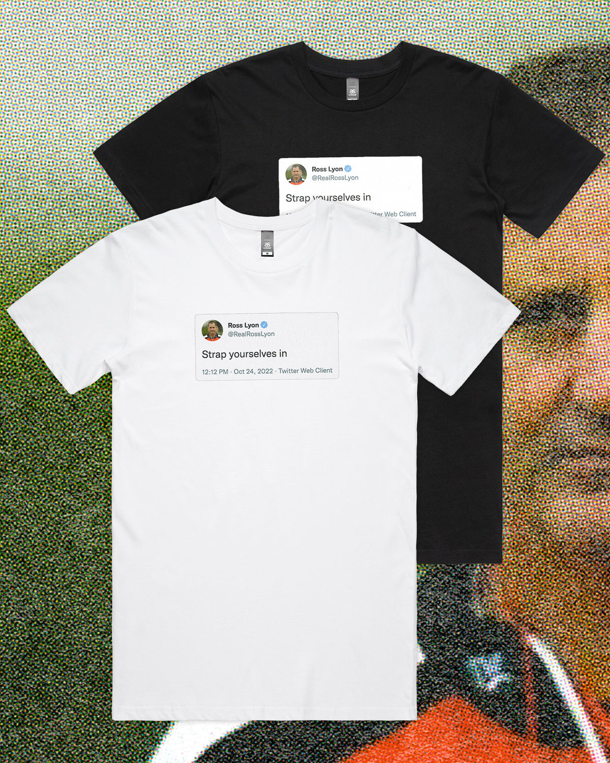 STRAP YOURSELVES IN TEE