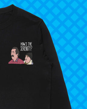 HOW'S THE SERENITY LONG SLEEVE